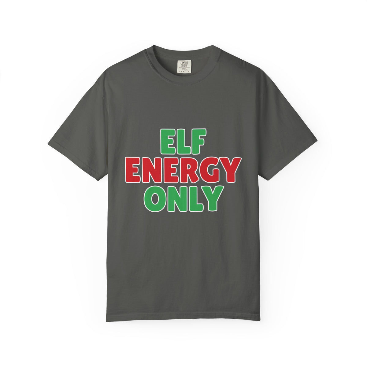 Elf Energy Only Shirt — Funny Christmas Tee