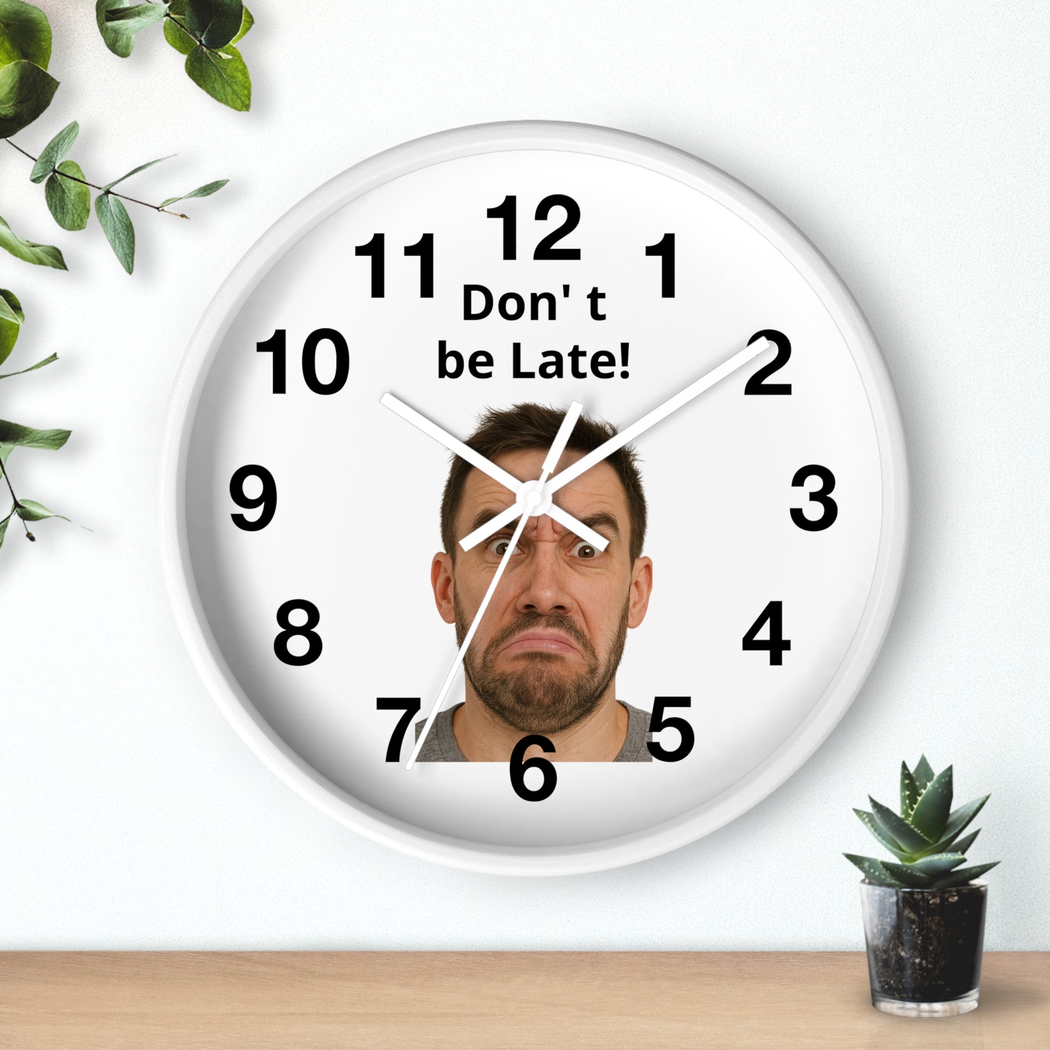 Don't Be Late! Funny Face Wall Clock — Humorous Home Office Decor - Upload Your Own Picture and text !
