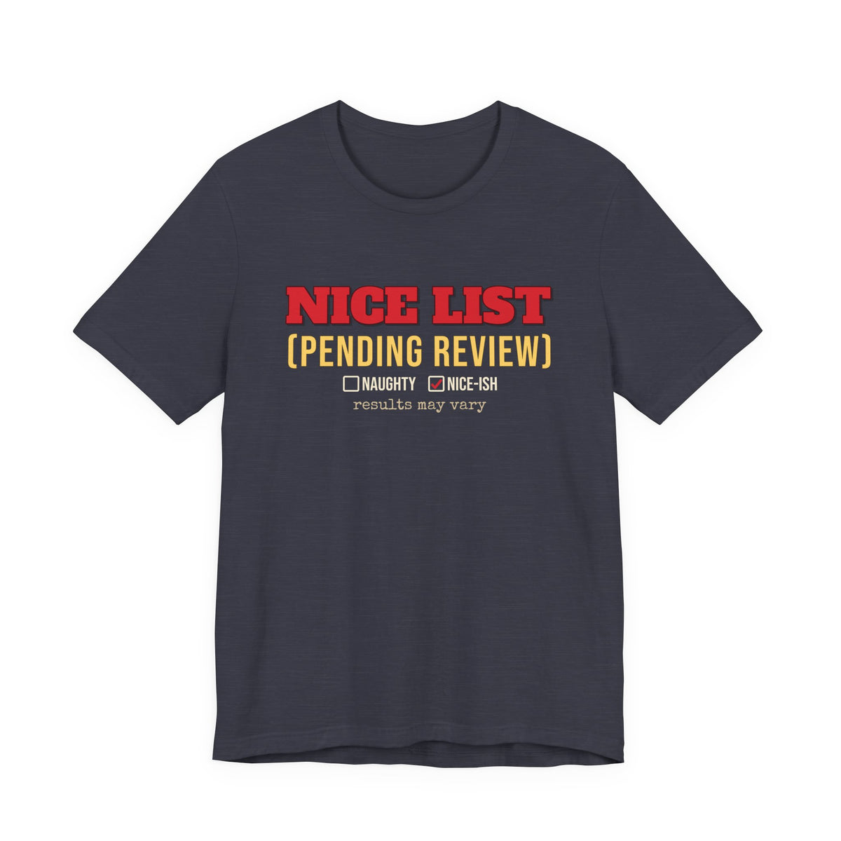Nice List Pending Review Shirt — Funny Christmas Tee for Adults