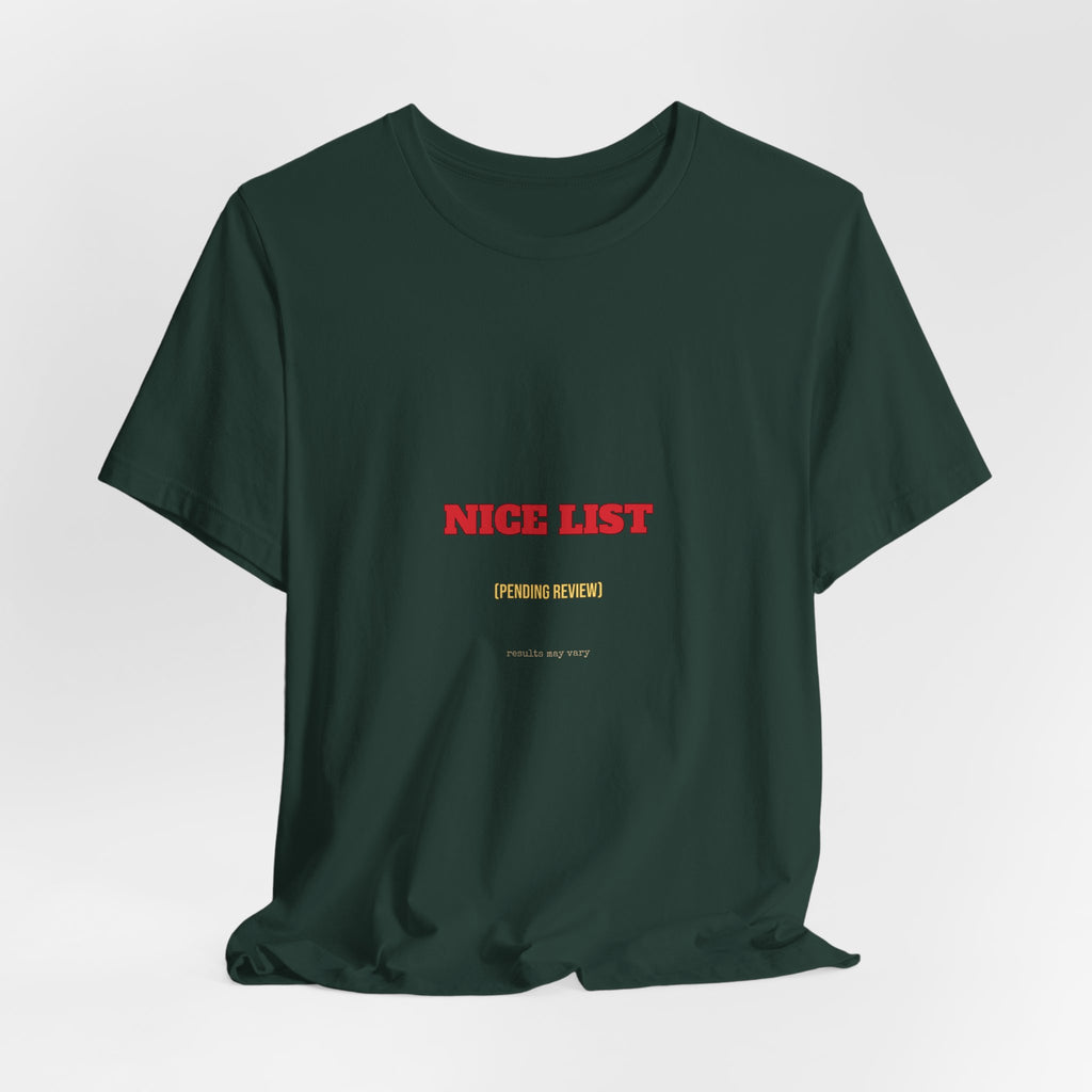 Nice List Pending Review Shirt — Funny Christmas Tee for Adults