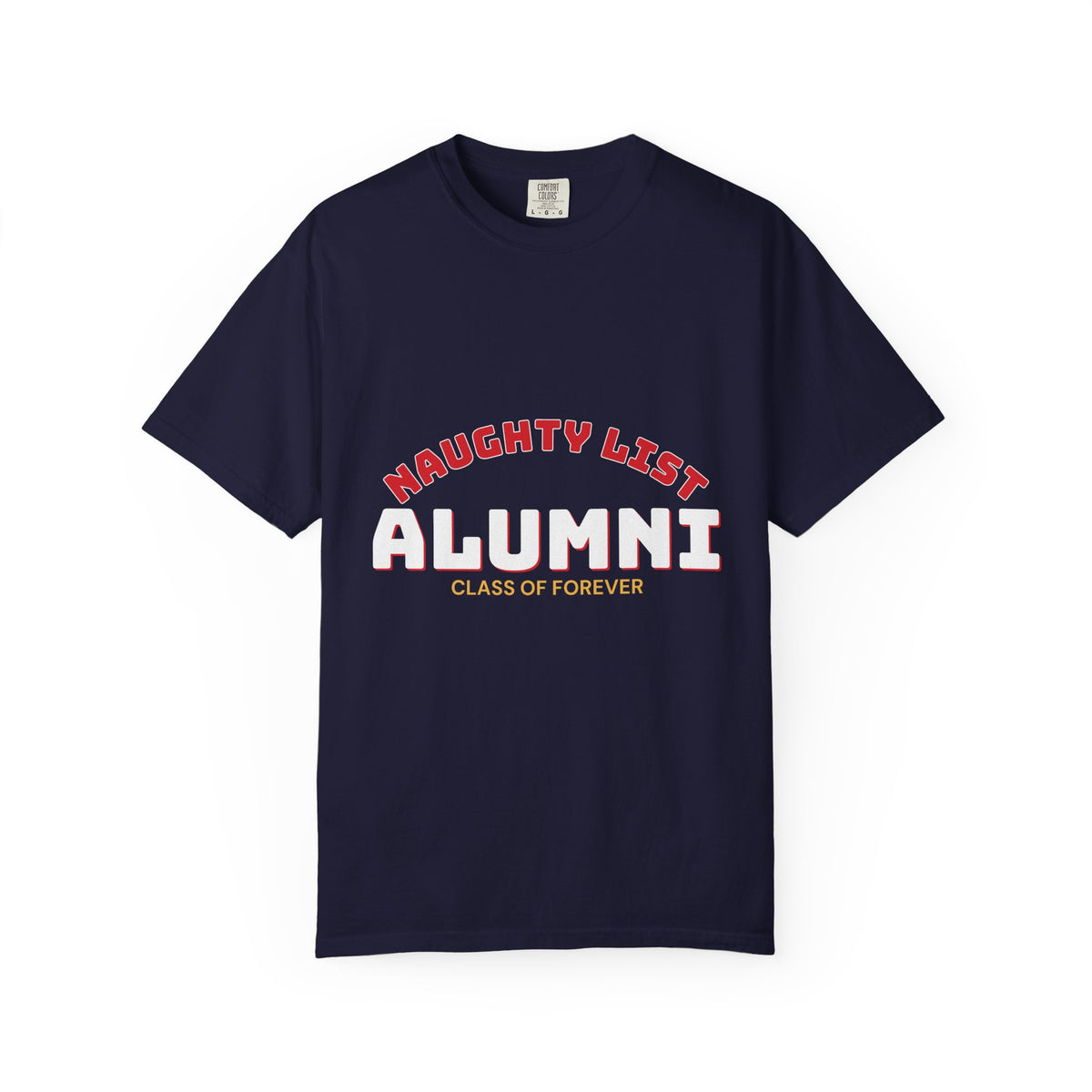 Naughty List Alumni Shirt — Funny Christmas Tee for Adults