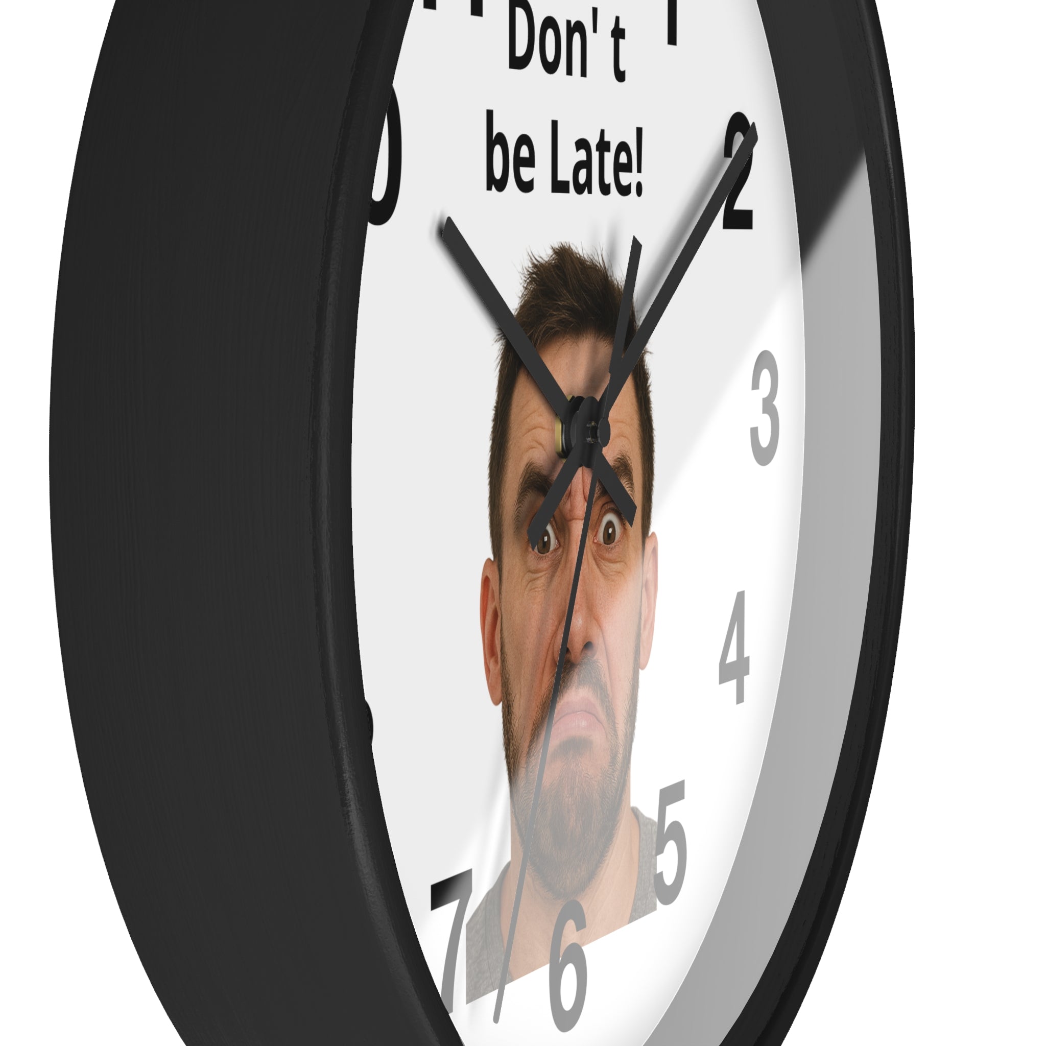 Don't Be Late! Funny Face Wall Clock — Humorous Home Office Decor - Upload Your Own Picture and text !