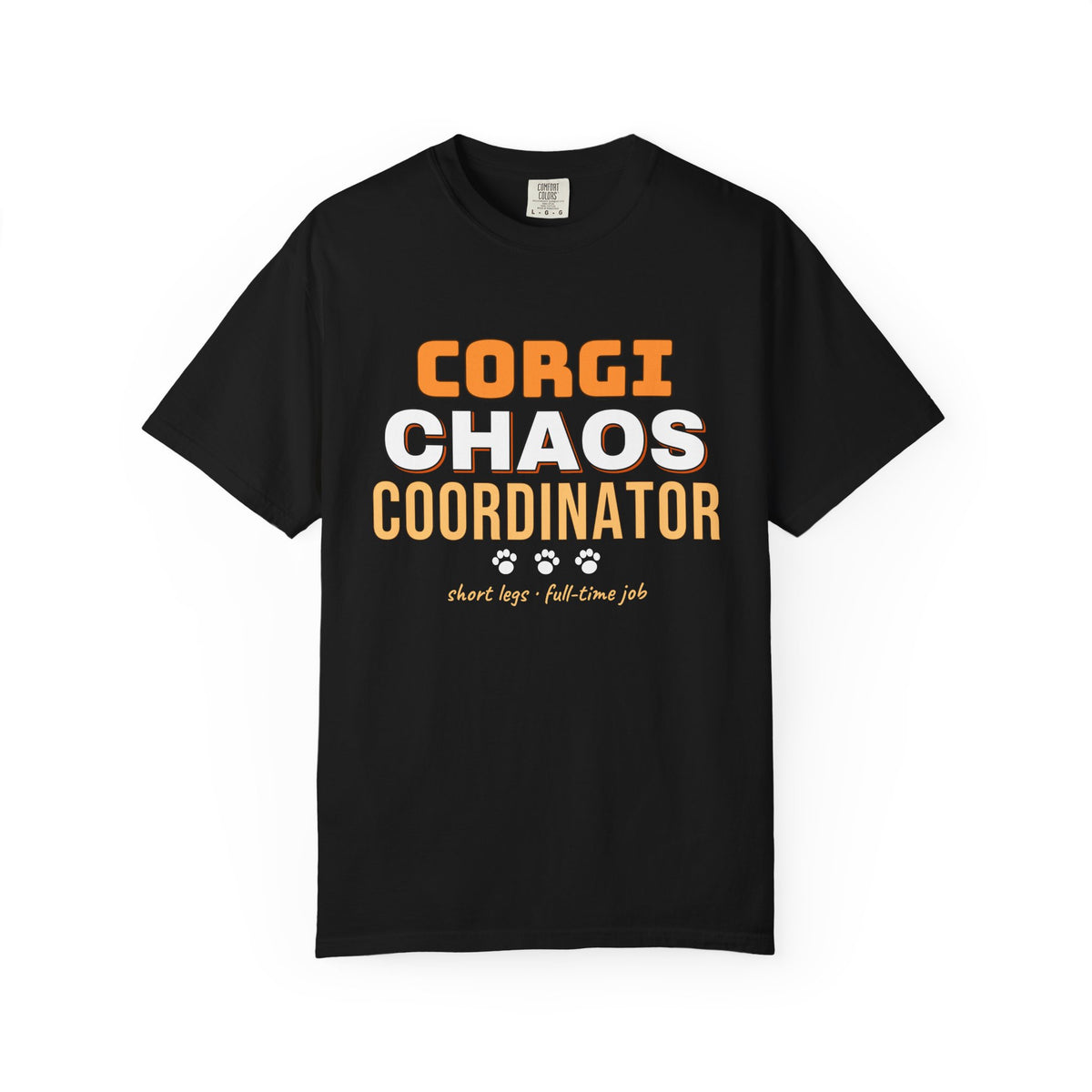 Corgi Chaos Coordinator Shirt — Funny Corgi Mom Dad Dog Tee