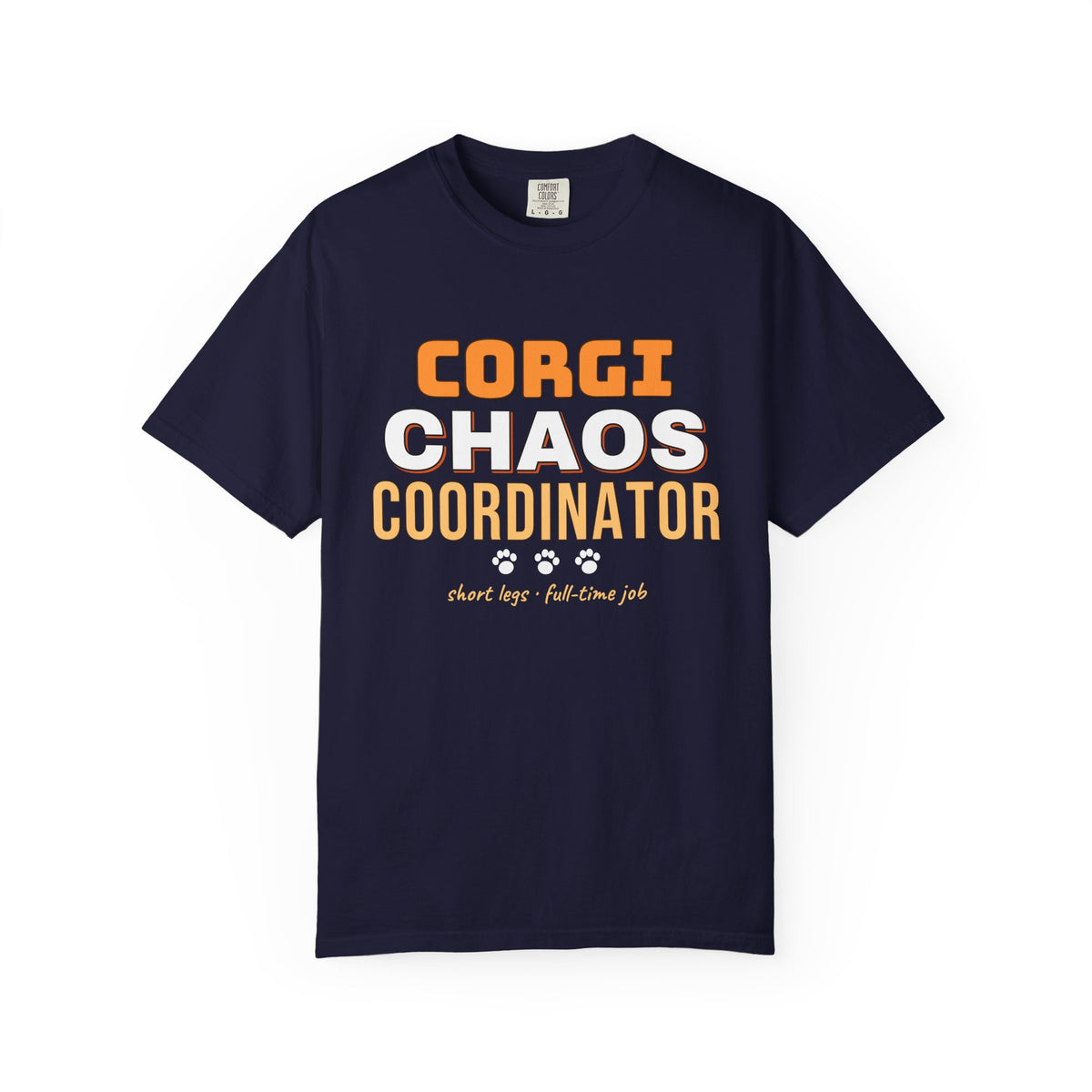 Corgi Chaos Coordinator Shirt — Funny Corgi Mom Dad Dog Tee