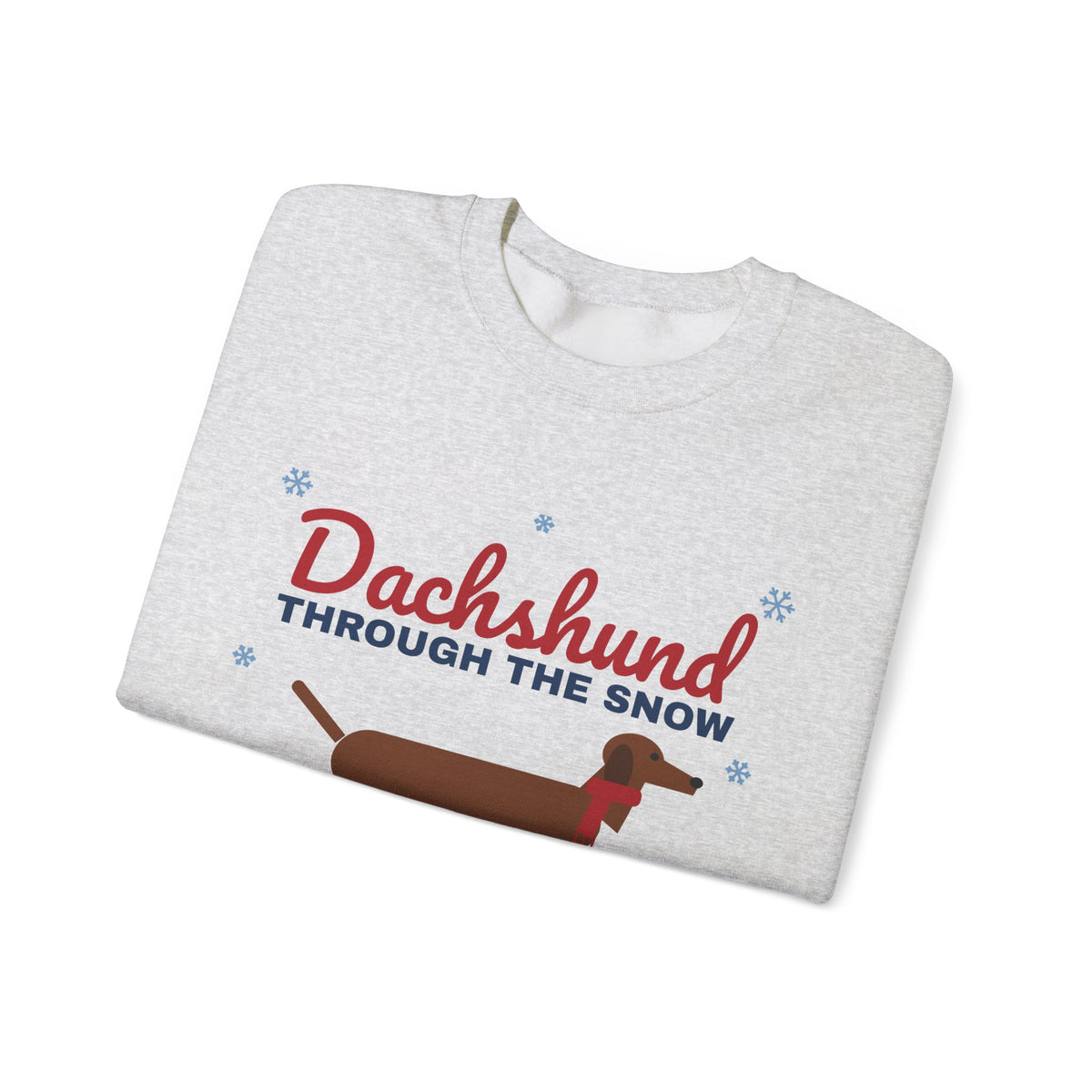 Dachshund Through the Snow Sweatshirt — Funny Wiener Dog Christmas Crewneck