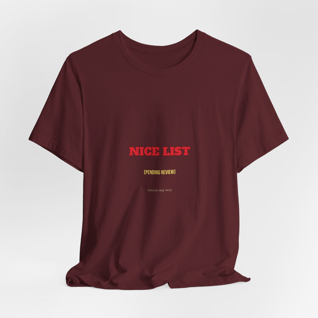 Nice List Pending Review Shirt — Funny Christmas Tee for Adults