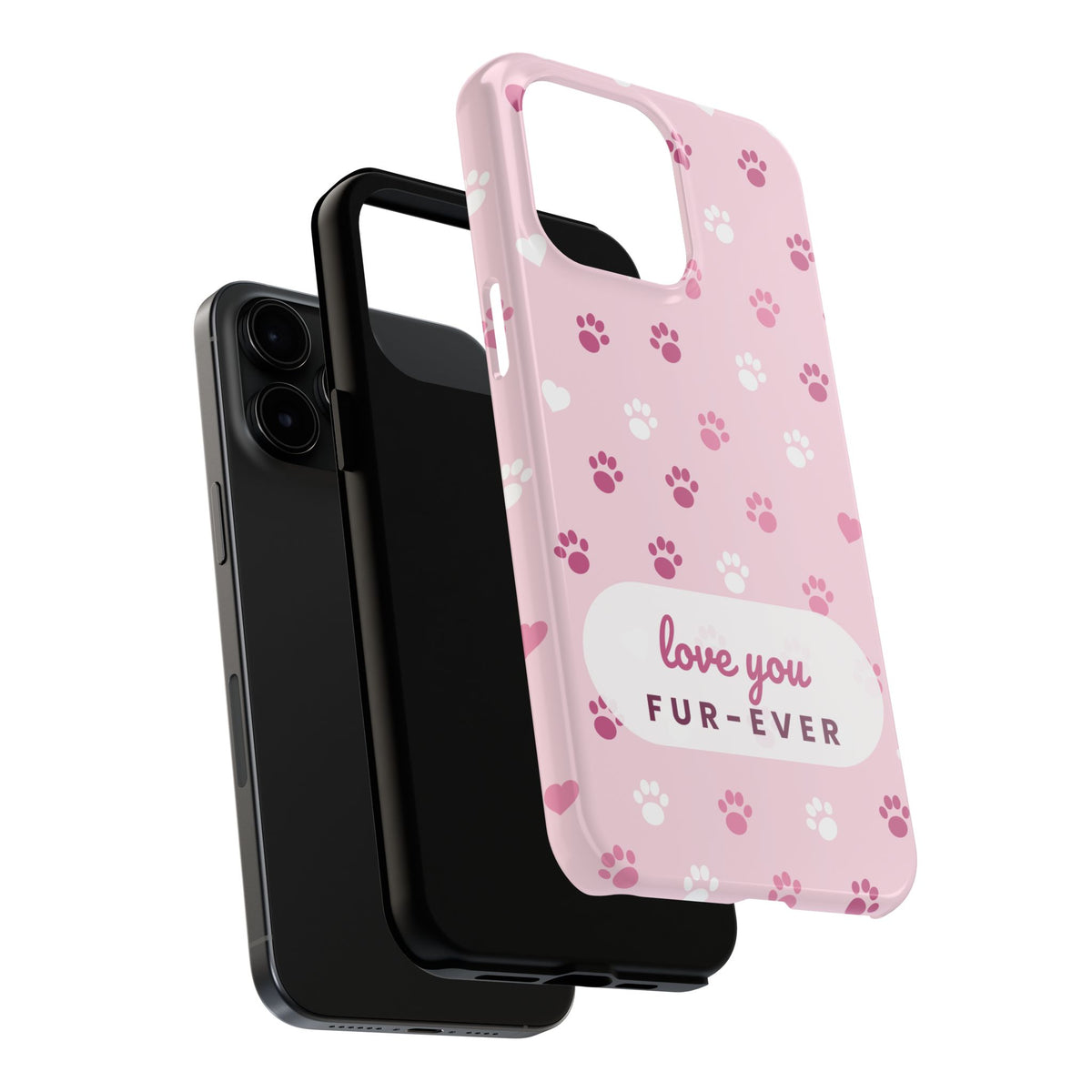 Paw Print Phone Case — Love You Fur-Ever Pink Tough Case for iPhone & Samsung