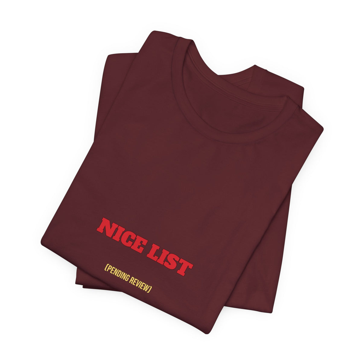Nice List Pending Review Shirt — Funny Christmas Tee for Adults