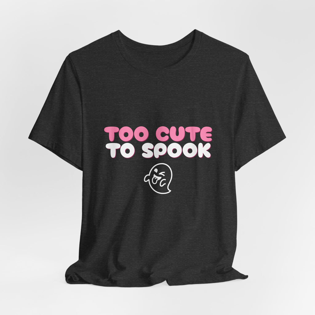 Too Cute to Spook Shirt — Funny Pink Halloween Ghost Tee