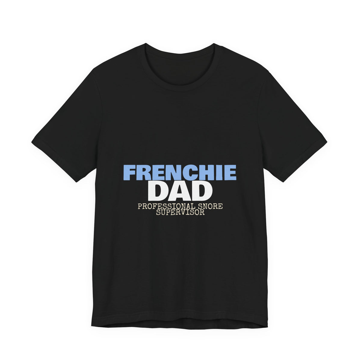 Frenchie Dad Shirt — Funny French Bulldog Dad Tee