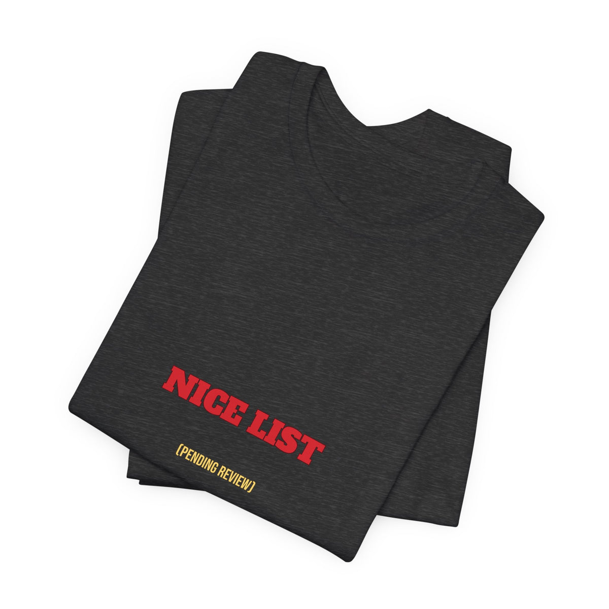 Nice List Pending Review Shirt — Funny Christmas Tee for Adults