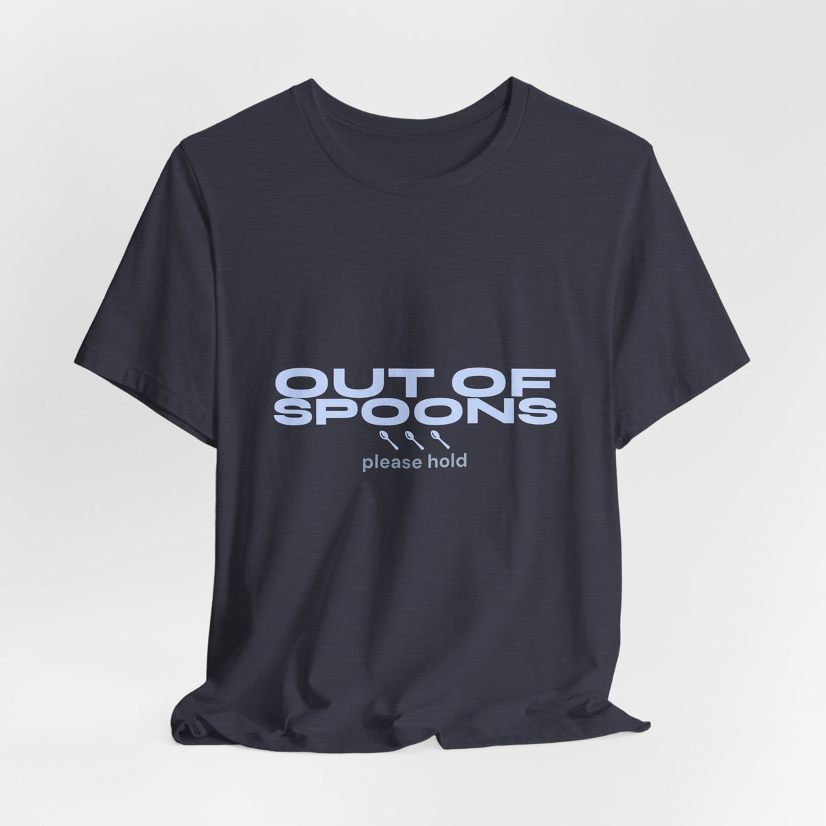 Out of Spoons Shirt — Funny Burnout & Neurodivergent Humor Tee