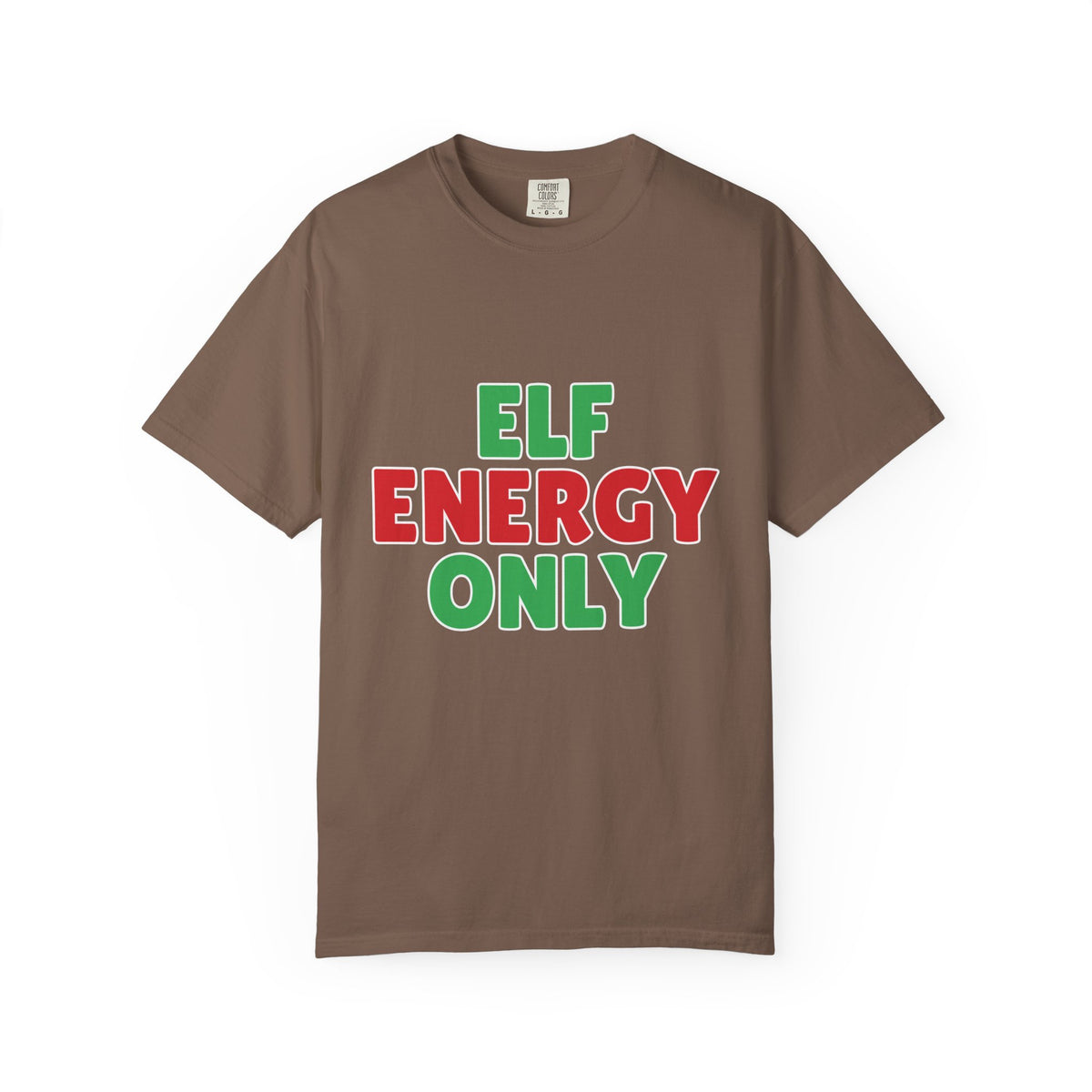 Elf Energy Only Shirt — Funny Christmas Tee