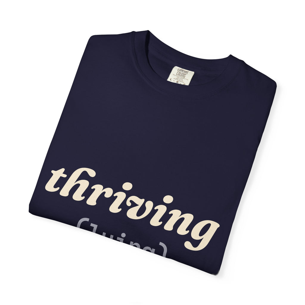 Thriving (Lying) Shirt — Funny Burnout Tee for Adults