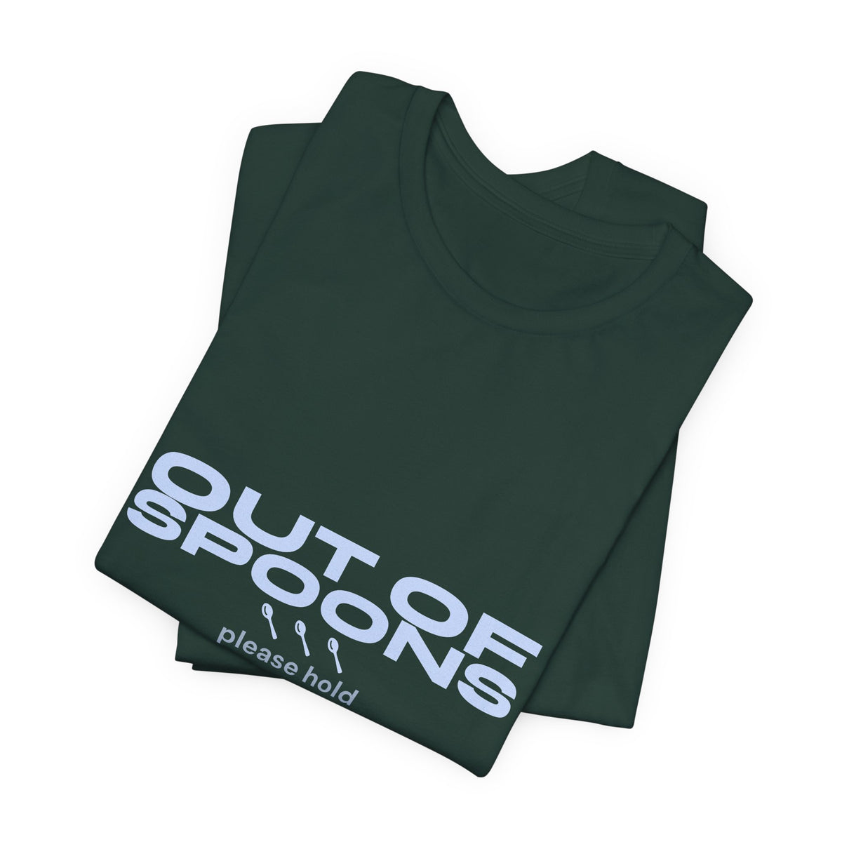 Out of Spoons Shirt — Funny Burnout & Neurodivergent Humor Tee