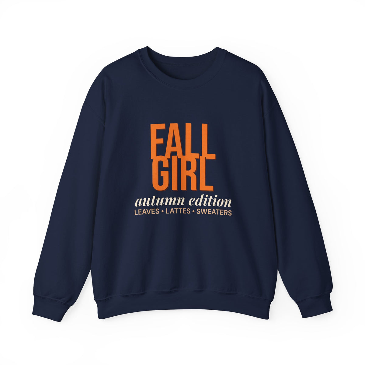 Fall Girl Autumn Edition Sweatshirt — Cozy Seasonal Crewneck