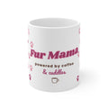 Fur Mama Mug — Dog Mom & Cat Mom 11oz Coffee Cup with Paw Prints