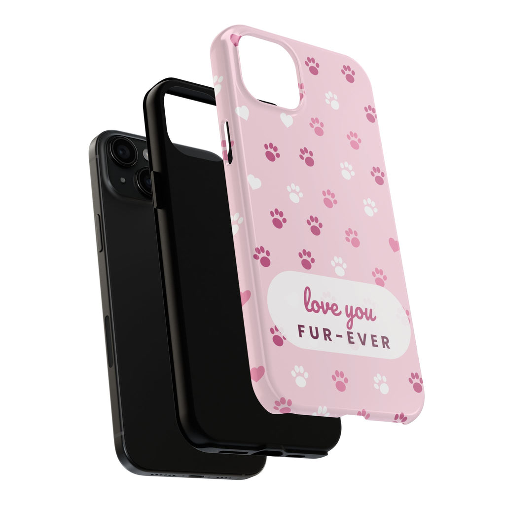 Paw Print Phone Case — Love You Fur-Ever Pink Tough Case for iPhone & Samsung
