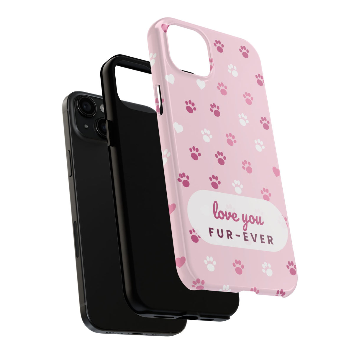 Paw Print Phone Case — Love You Fur-Ever Pink Tough Case for iPhone & Samsung