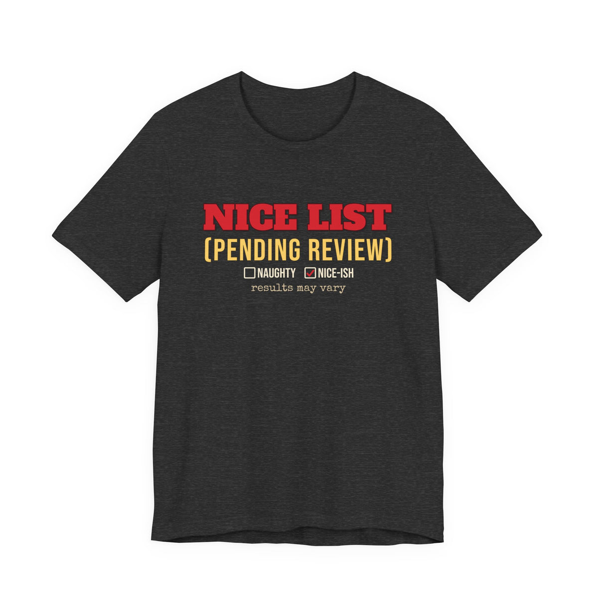Nice List Pending Review Shirt — Funny Christmas Tee for Adults