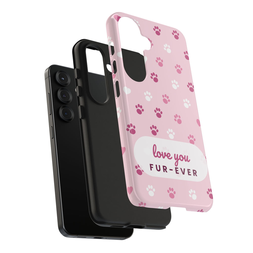 Paw Print Phone Case — Love You Fur-Ever Pink Tough Case for iPhone & Samsung