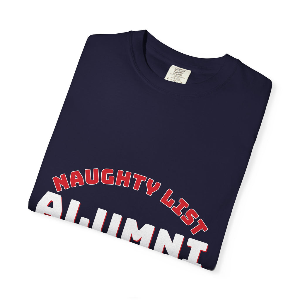 Naughty List Alumni Shirt — Funny Christmas Tee for Adults