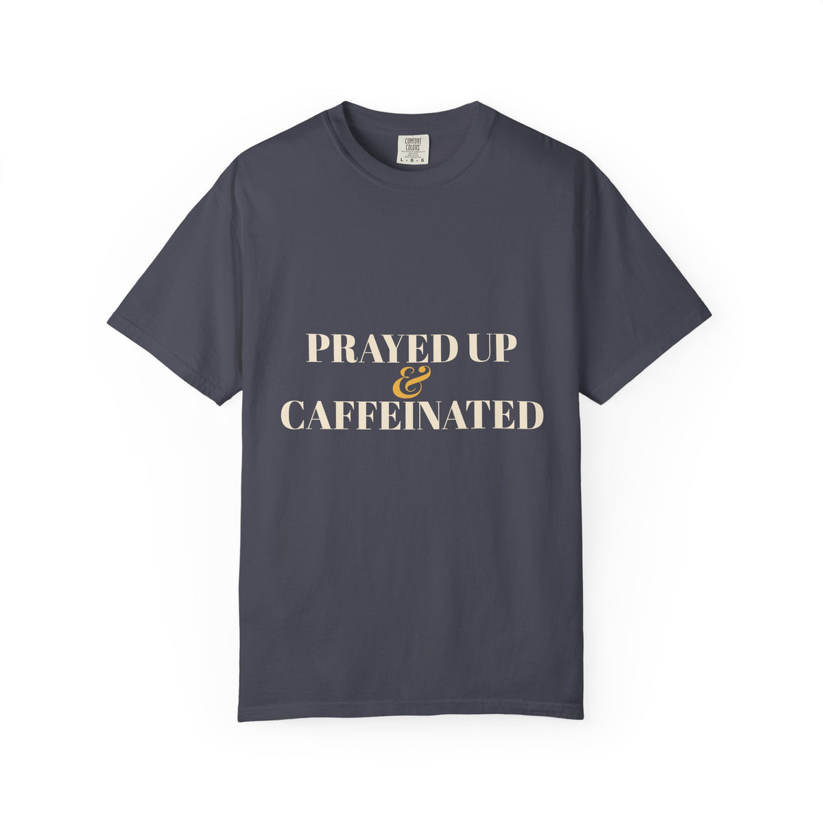 Prayed Up & Caffeinated Shirt — Funny Christian Coffee Tee