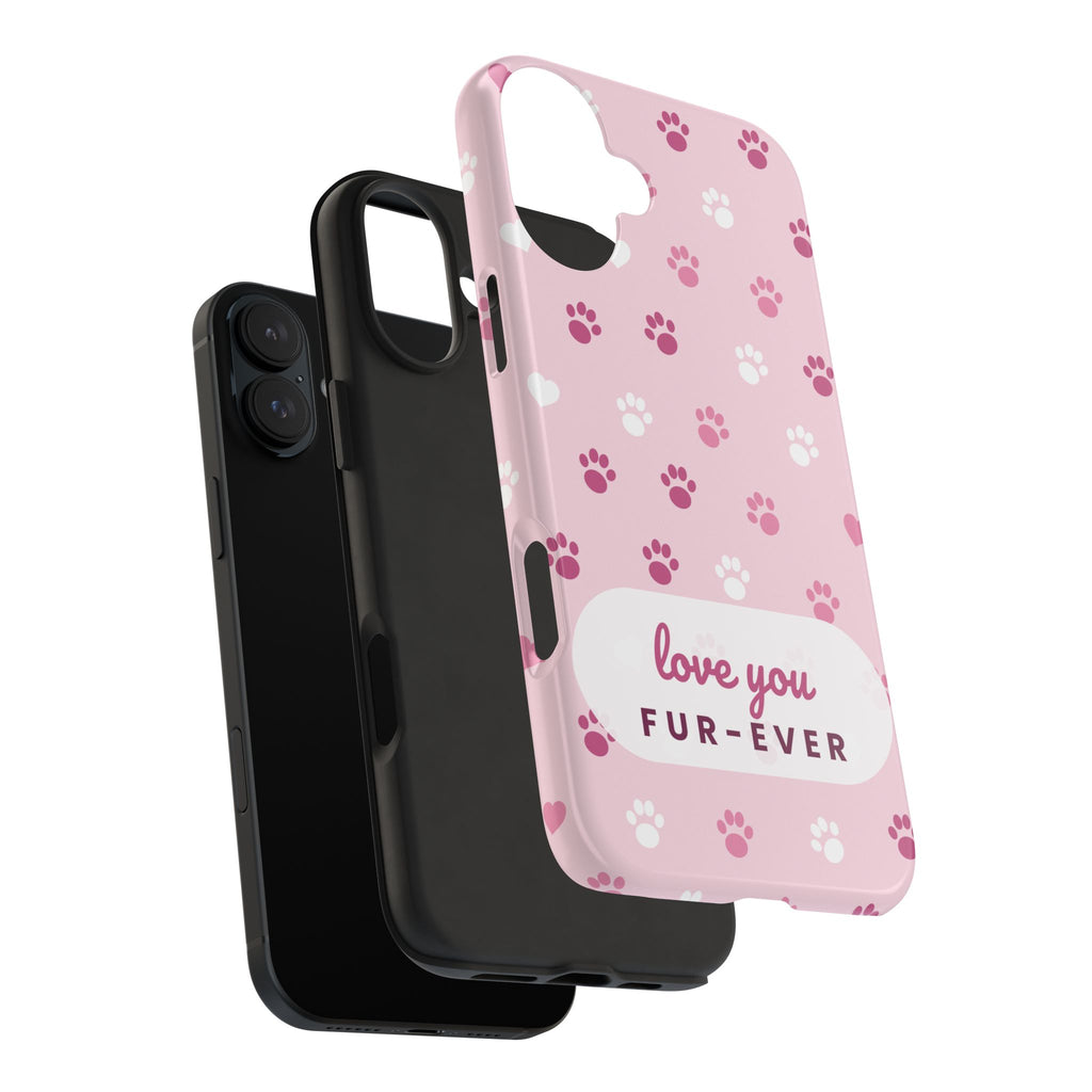 Paw Print Phone Case — Love You Fur-Ever Pink Tough Case for iPhone & Samsung