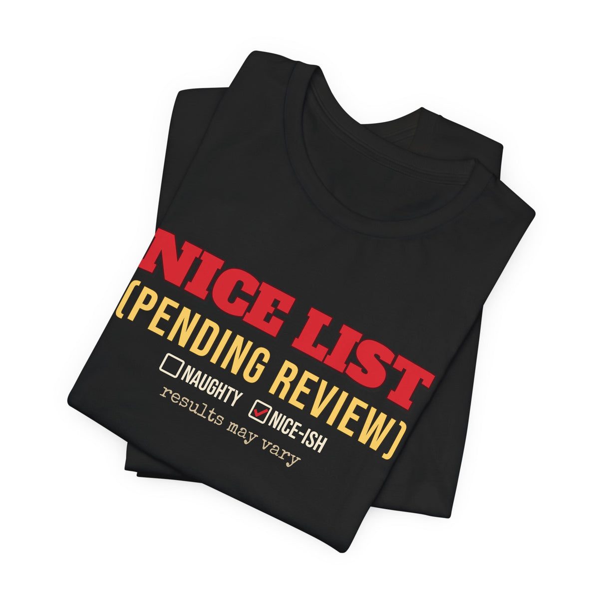 Nice List Pending Review Shirt — Funny Christmas Tee for Adults