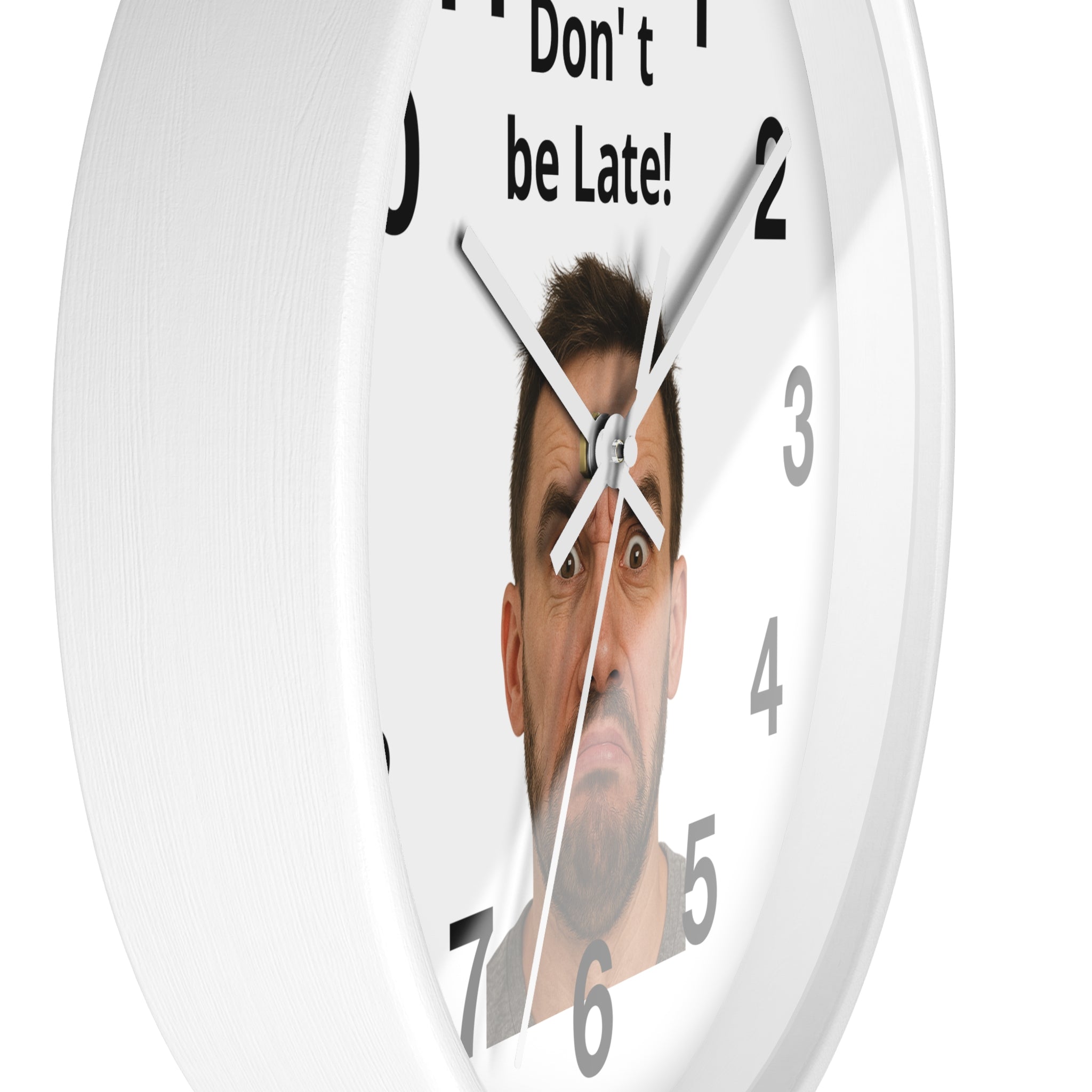Don't Be Late! Funny Face Wall Clock — Humorous Home Office Decor - Upload Your Own Picture and text !
