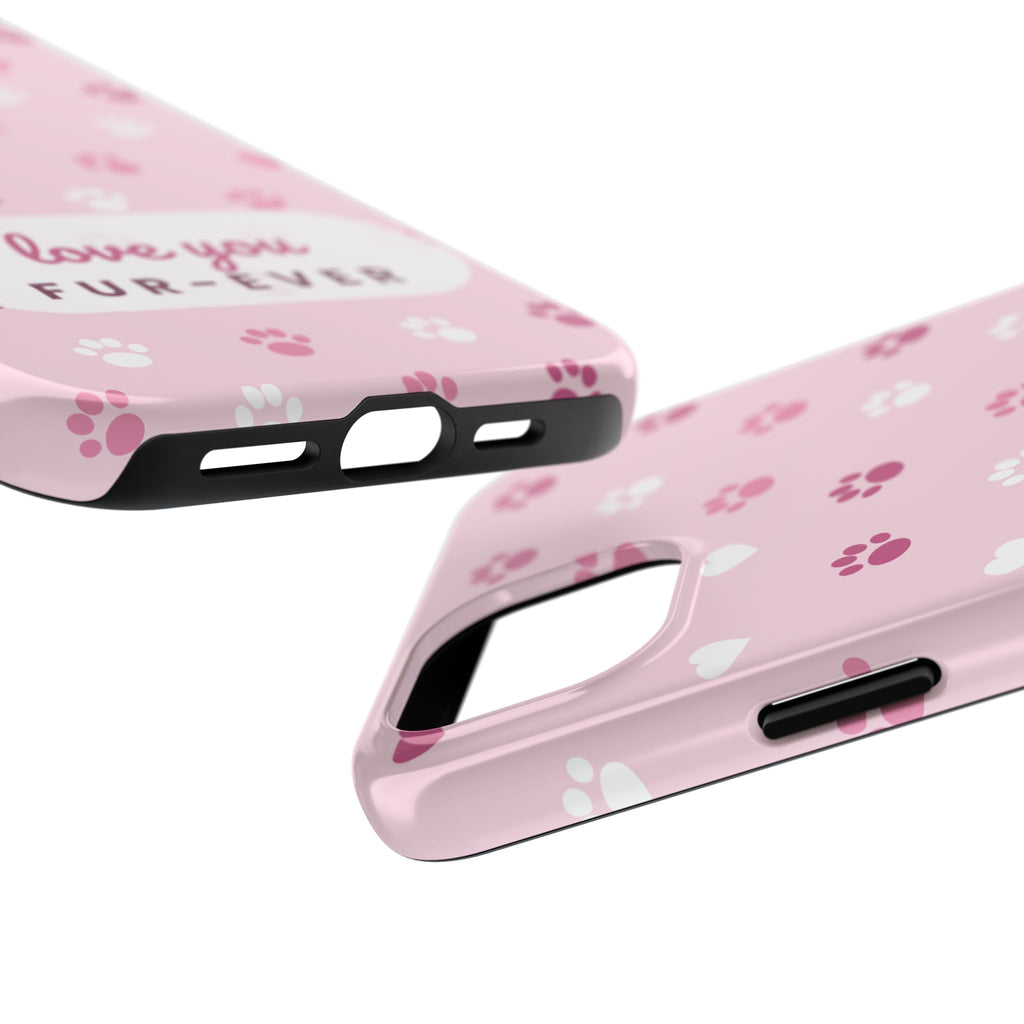 Paw Print Phone Case — Love You Fur-Ever Pink Tough Case for iPhone & Samsung