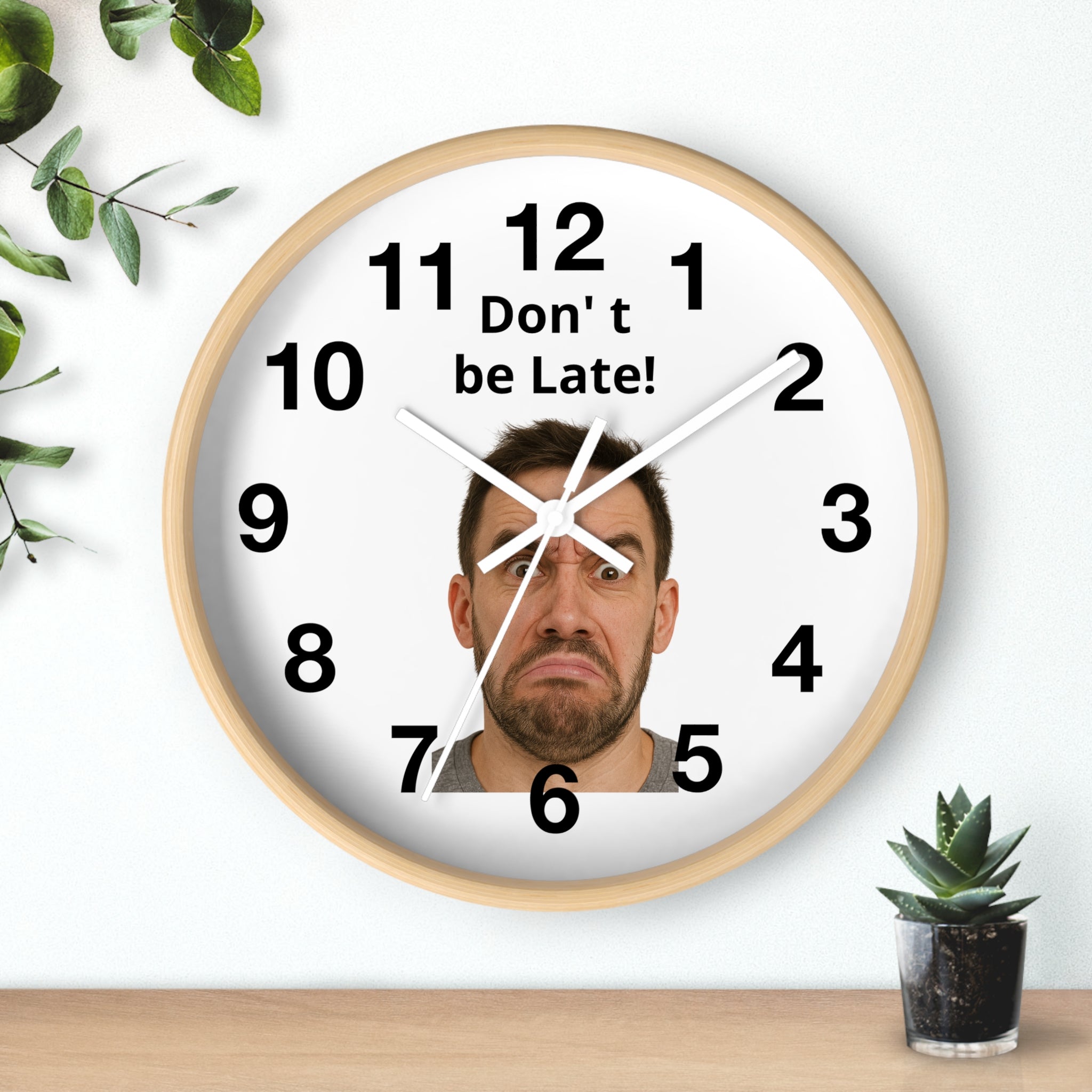 Don't Be Late! Funny Face Wall Clock — Humorous Home Office Decor - Upload Your Own Picture and text !