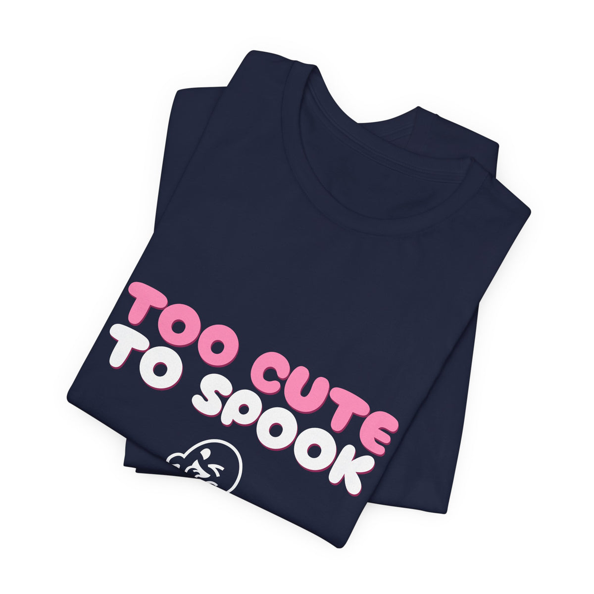 Too Cute to Spook Shirt — Funny Pink Halloween Ghost Tee