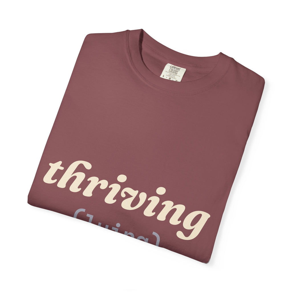 Thriving (Lying) Shirt — Funny Burnout Tee for Adults