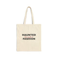 Haunted but Make It Fashion Tote — Funny Halloween Canvas Bag