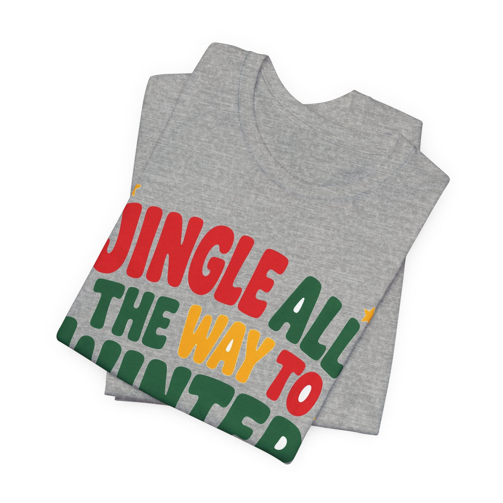 Jingle All the Way to Winter Break Shirt — Funny Teacher Christmas Tee