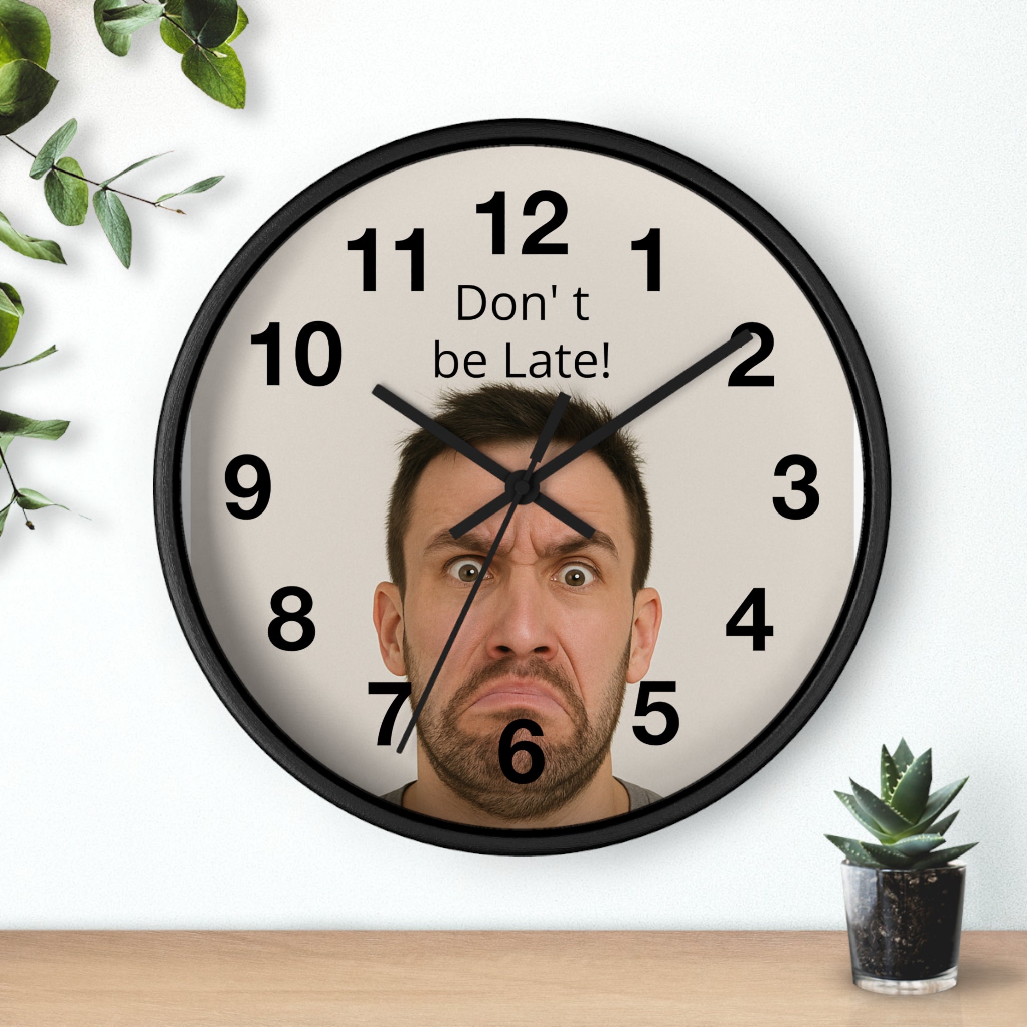 Don't Be Late! Funny Face Wall Clock — Humorous Home Office Decor - Upload Your Own Picture and text !