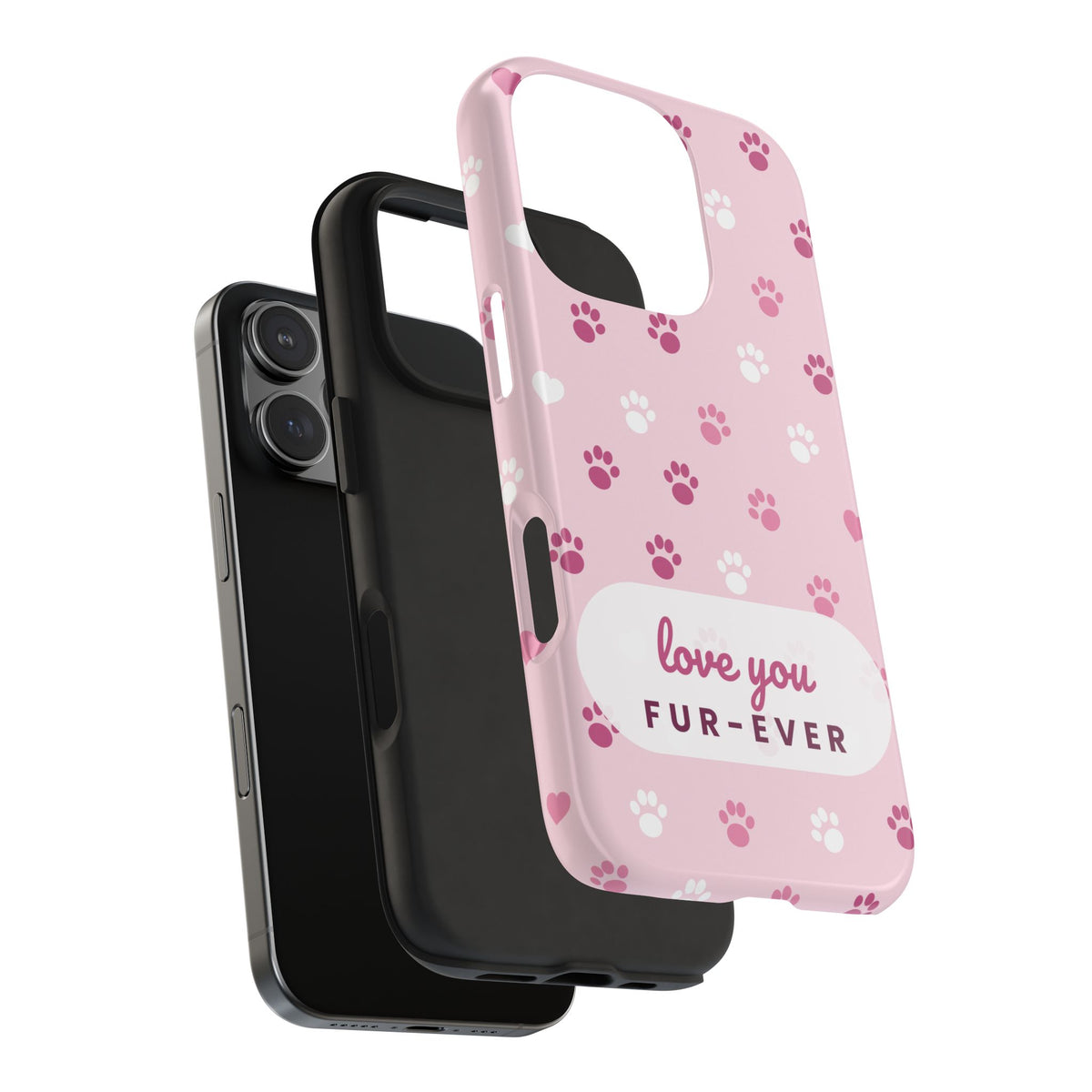 Paw Print Phone Case — Love You Fur-Ever Pink Tough Case for iPhone & Samsung