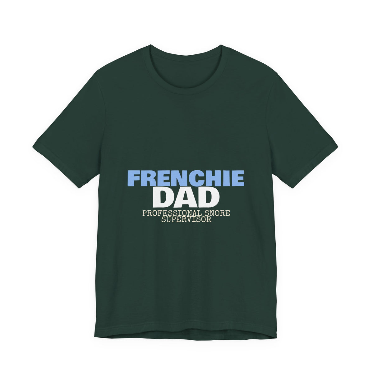 Frenchie Dad Shirt — Funny French Bulldog Dad Tee