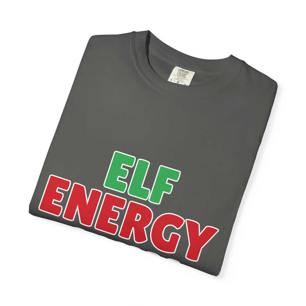 Elf Energy Only Shirt — Funny Christmas Tee