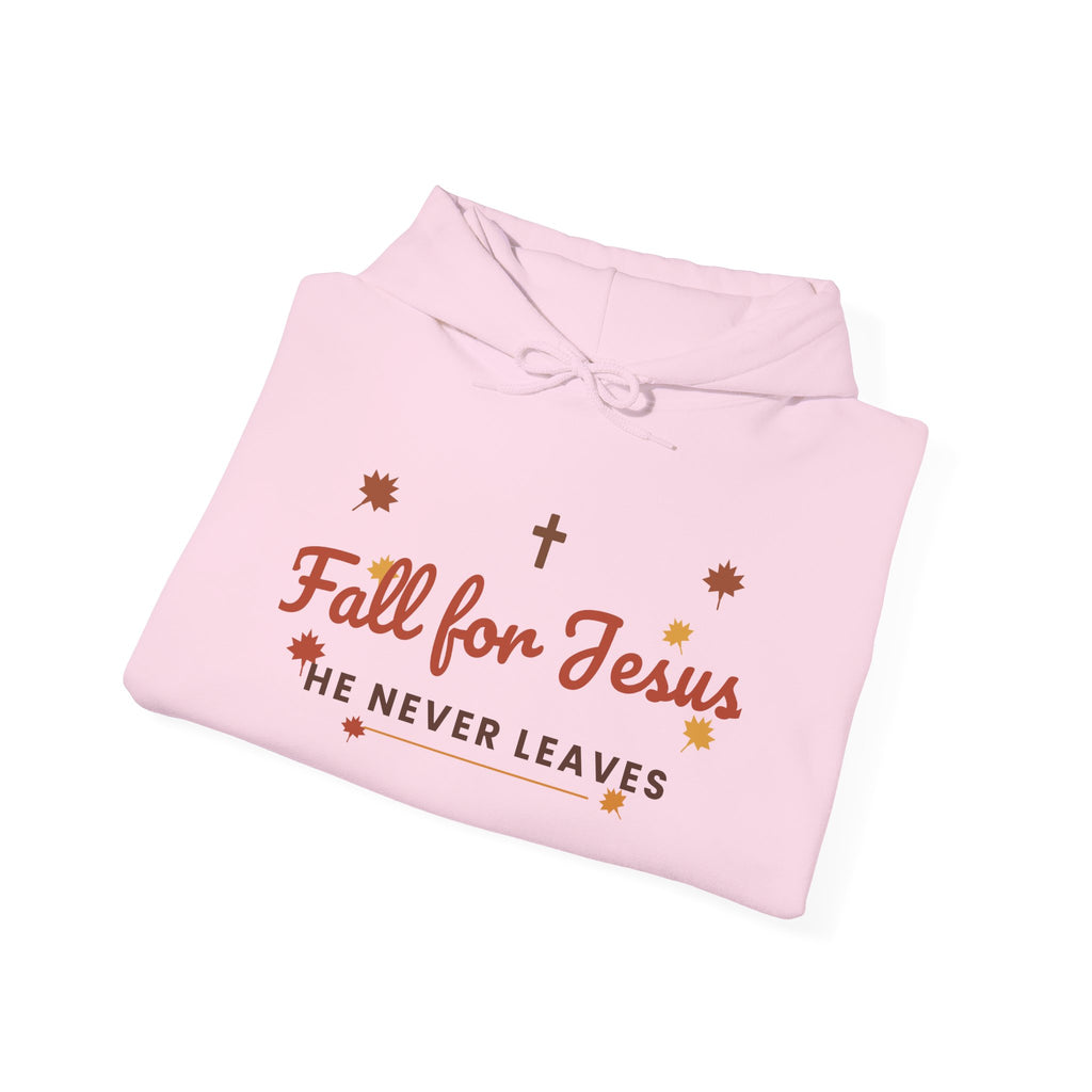 Fall for Jesus He Never Leaves Hoodie — Christian Autumn Leaves Hooded Sweatshirt