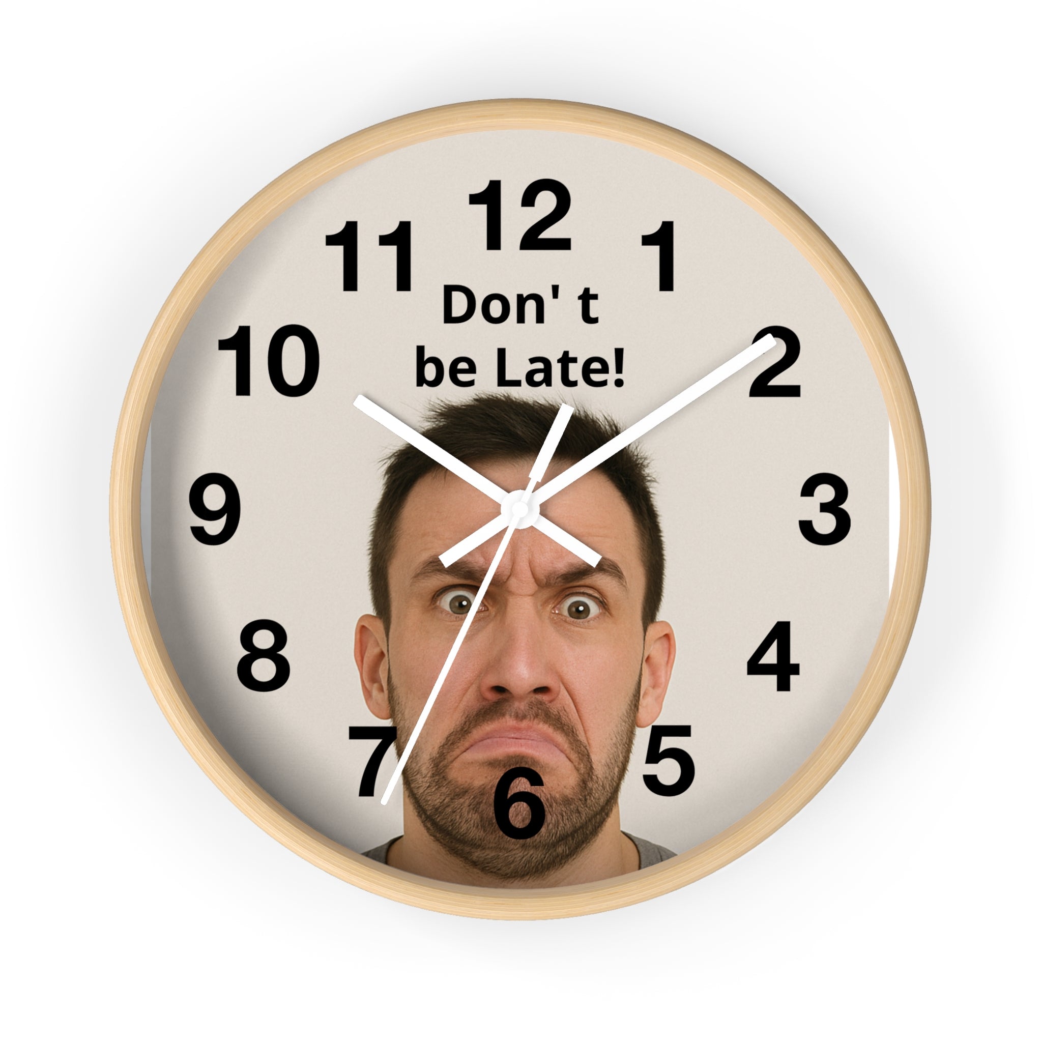 Don't Be Late! Funny Face Wall Clock — Humorous Home Office Decor - Upload Your Own Picture and text !