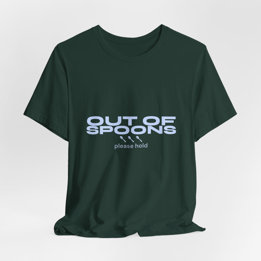 Out of Spoons Shirt — Funny Burnout & Neurodivergent Humor Tee