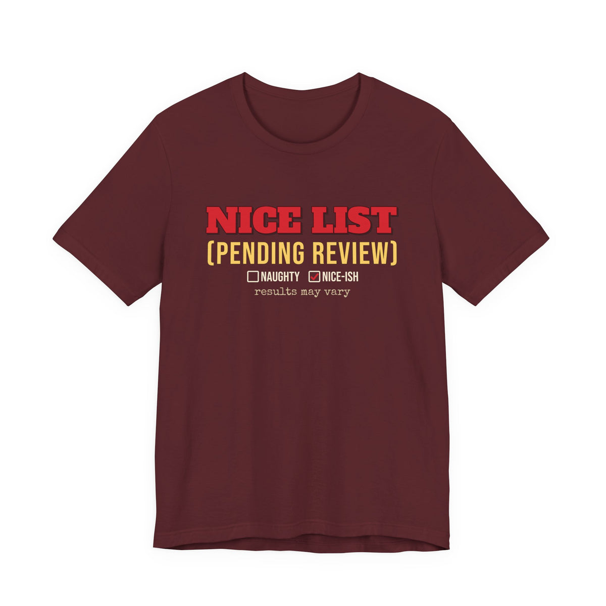 Nice List Pending Review Shirt — Funny Christmas Tee for Adults