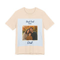 Best Dad Ever Personalized Photo Tee – Custom Father Gift Shirt