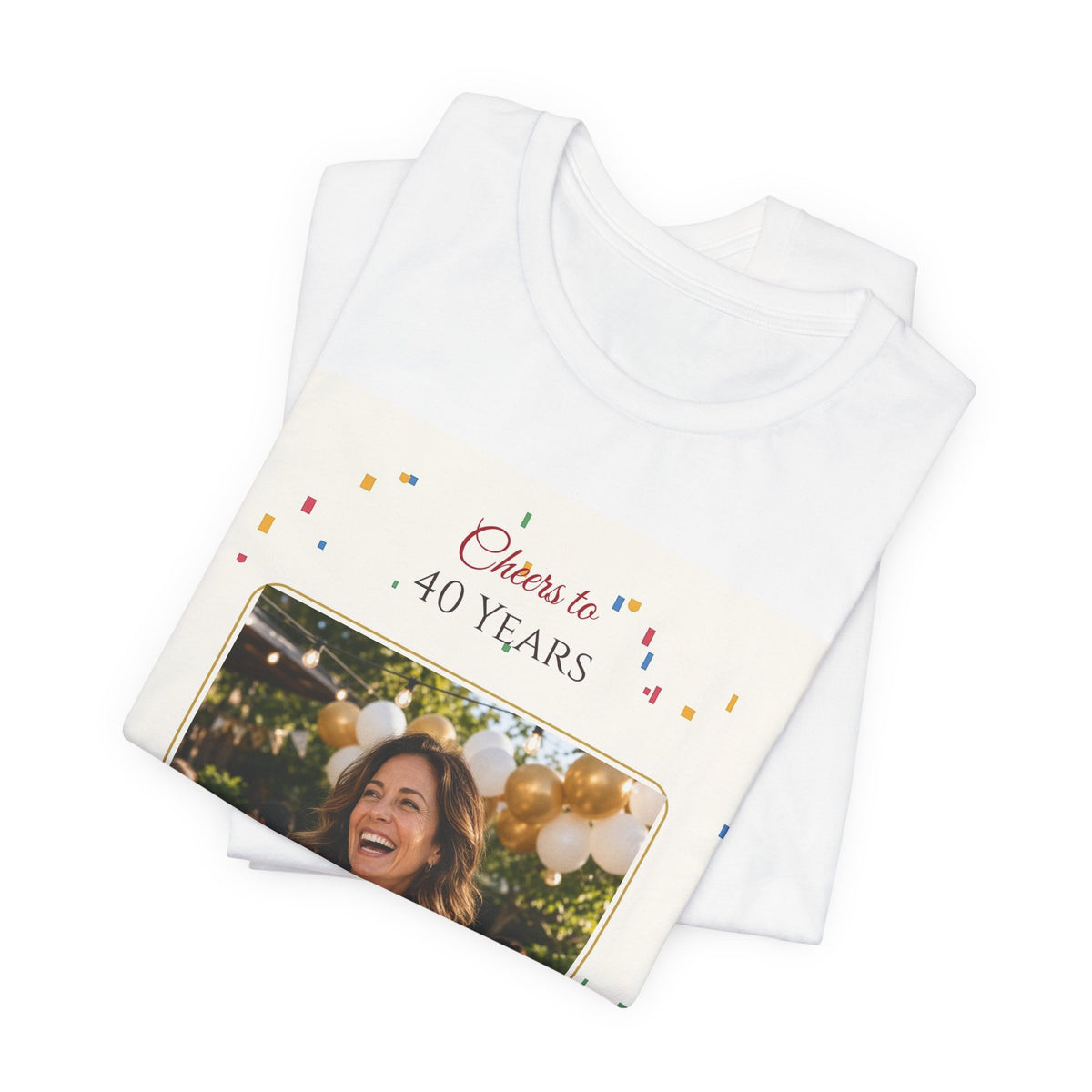 Cheers to 40 Years Personalized Photo Tee – Custom Milestone Birthday Shirt