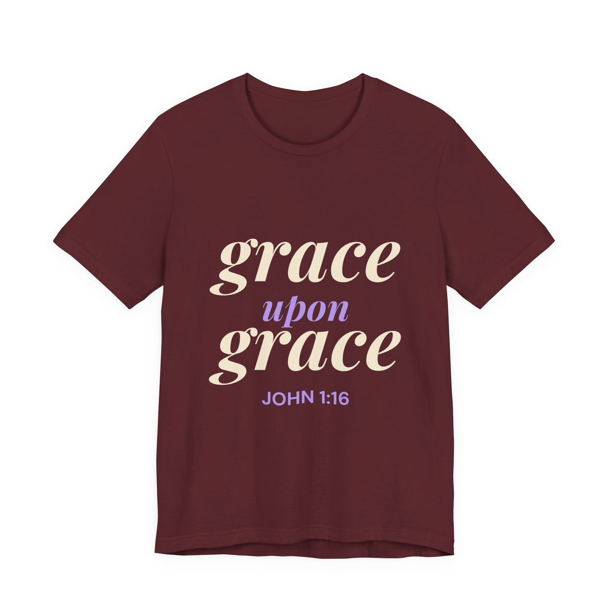 Grace Upon Grace Shirt — Christian John 1:16 Faith Tee