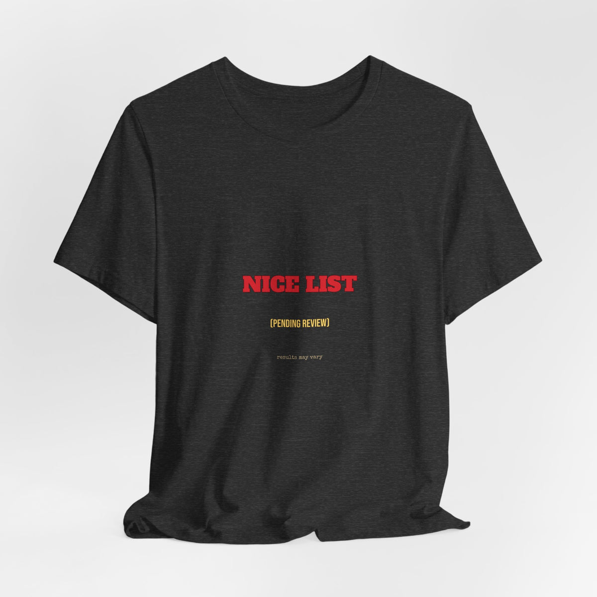 Nice List Pending Review Shirt — Funny Christmas Tee for Adults