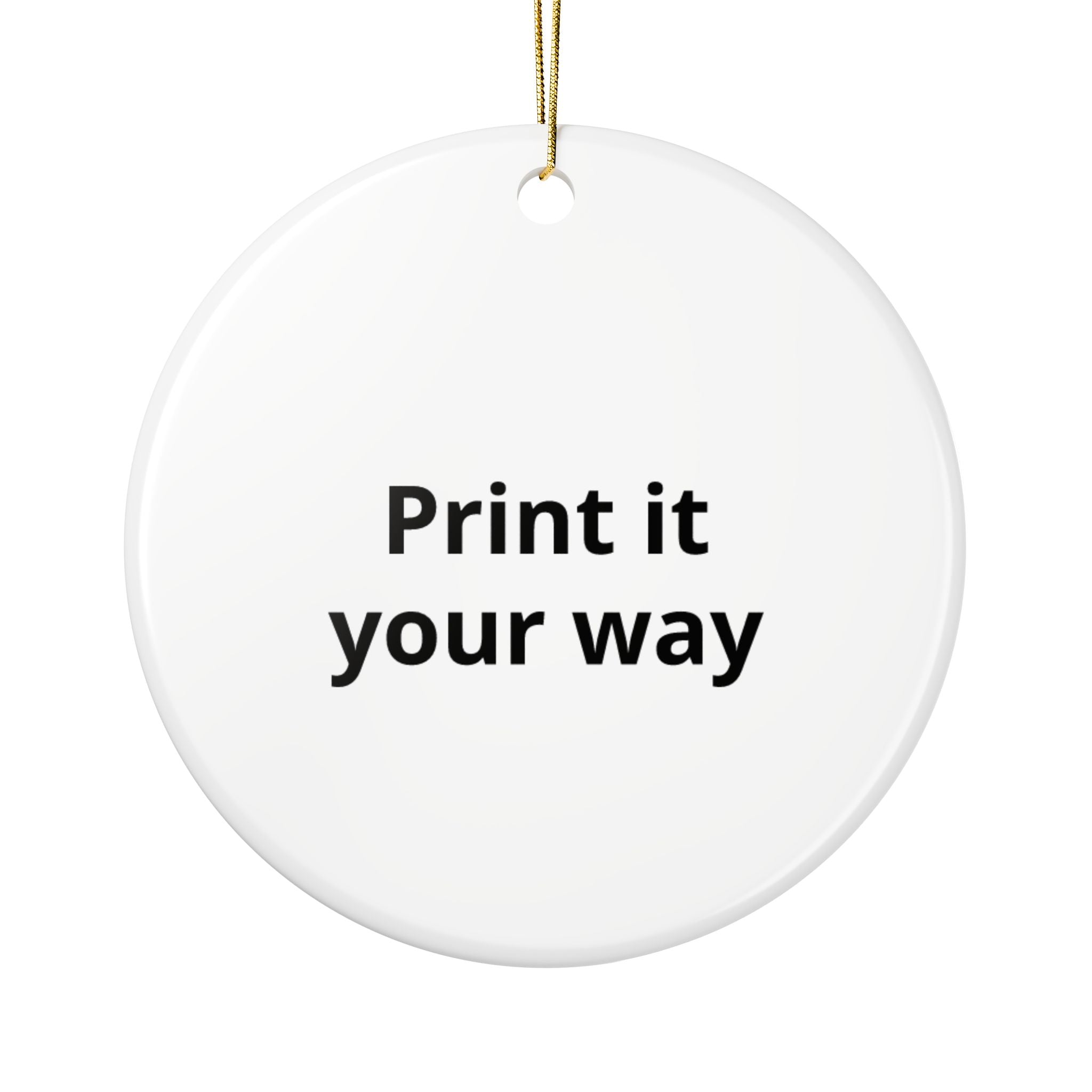 Custom Ceramic Ornament – “Print it your way” Round Keepsake