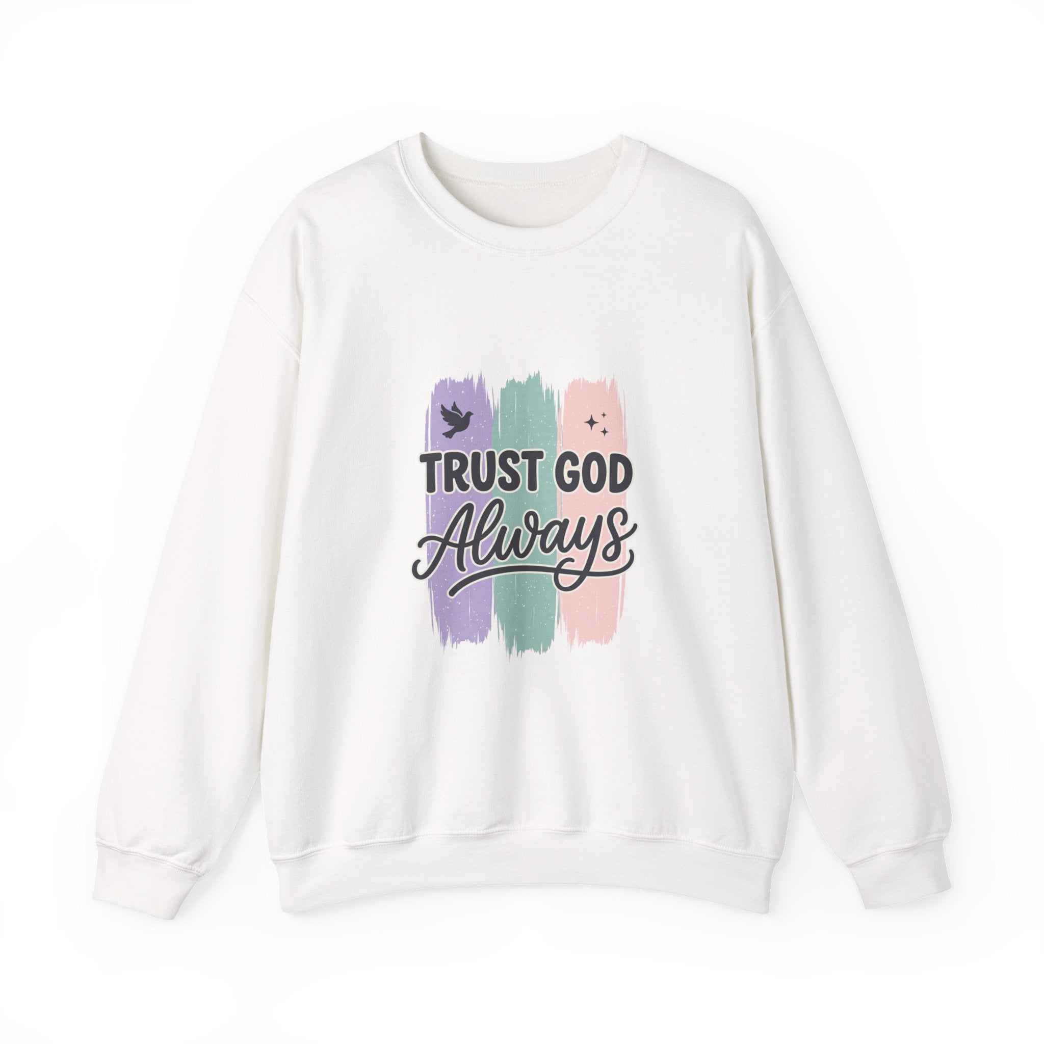 Trust God Always Crewneck Sweatshirt | Christian faith, rainbow brushstroke design